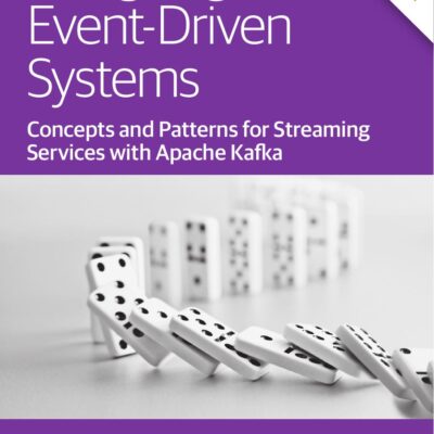 خرید و دانلود نسخه کامل کتاب Designing Event-Driven Systems: Concepts and Patterns for Streaming Services with Apache Kafka