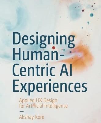 خرید و دانلود نسخه کامل کتاب Designing Human-Centric AI Experiences: Applied UX Design for Artificial Intelligence