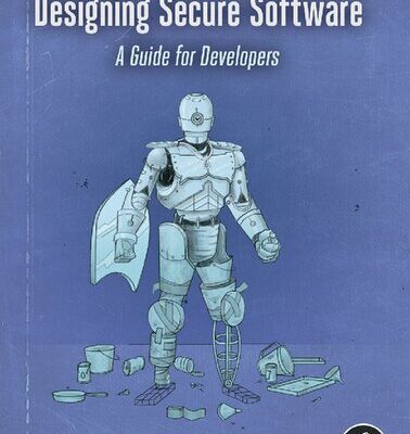 خرید و دانلود نسخه کامل کتاب Designing Secure Software: A Guide for Developers