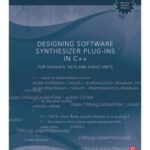 خرید و دانلود نسخه کامل کتاب Designing Software Synthesizer Plug-Ins in C++: For RackAFX, VST3, and Audio Units