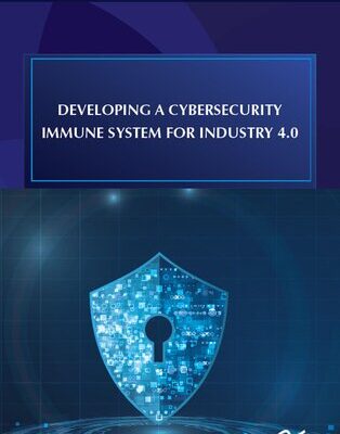 خرید و دانلود نسخه کامل کتاب Developing a Cybersecurity Immune System for Industry 4.0