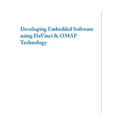 خرید و دانلود نسخه کامل کتاب Developing Embedded Software using DaVinci and OMAP Technology
