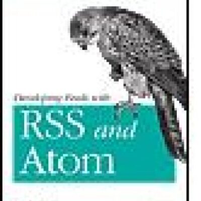 خرید و دانلود نسخه کامل کتاب Developing Feeds with RSS and Atom