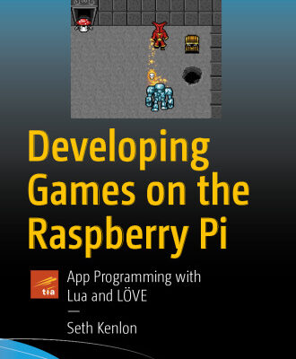 خرید و دانلود نسخه کامل کتاب Developing Games on the Raspberry Pi: App Programming with Lua and LÖVE