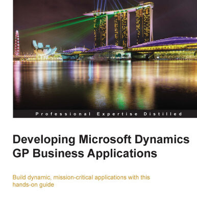 خرید و دانلود نسخه کامل کتاب Developing Microsoft Dynamics GP Business Applications