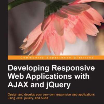 خرید و دانلود نسخه کامل کتاب Developing Responsive Web Applications with AJAX and jQuery
