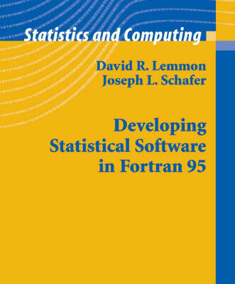 خرید و دانلود نسخه کامل کتاب Developing Statistical Software in Fortran 95