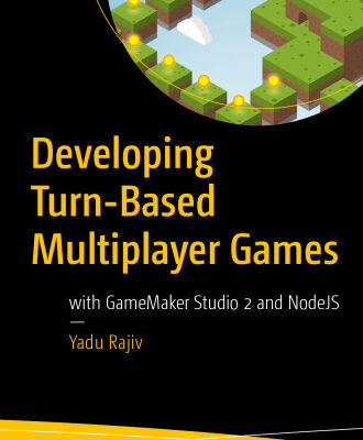 خرید و دانلود نسخه کامل کتاب Developing Turn-Based Multiplayer Games: with GameMaker Studio 2 and NodeJS