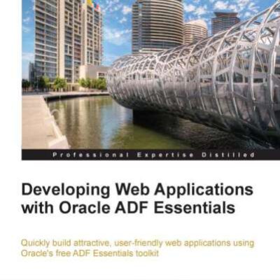 خرید و دانلود نسخه کامل کتاب Developing Web Applications with Oracle ADF Essentials