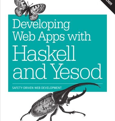 خرید و دانلود نسخه کامل کتاب Developing Web Apps with Haskell and Yesod