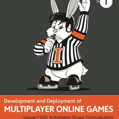 خرید و دانلود نسخه کامل کتاب Development and deployment of Multiplayer Online Games Vol I