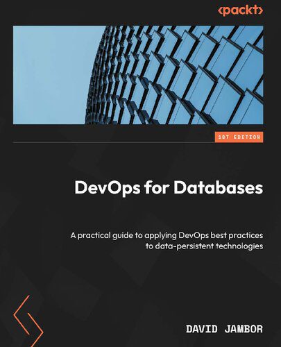 خرید و دانلود نسخه کامل کتاب DevOps for Databases: A practical guide to applying DevOps best practices to data-persistent technologies_6866c18c06ca1.jpeg خرید و دانلود نسخه کامل کتاب DevOps for Databases: A practical guide to applying DevOps best practices to data-persistent technologies