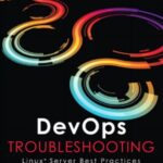 خرید و دانلود نسخه کامل کتاب DevOps Troubleshooting  Linux Server Best Practices