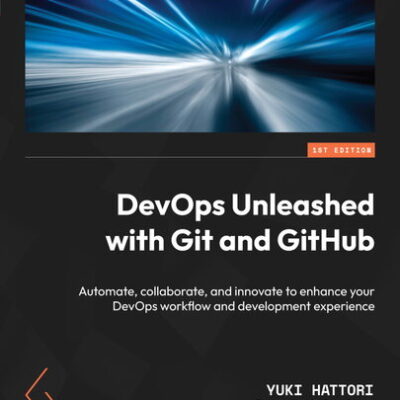 خرید و دانلود نسخه کامل کتاب DevOps Unleashed with
Git and GitHub