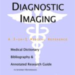 خرید و دانلود نسخه کامل کتاب Diagnostic Imaging. A Medical Dictionary, Bibliography, and Annotated Research Guide to Internet References