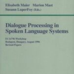 خرید و دانلود نسخه کامل کتاب Dialogue Processing in Spoken Language Systems