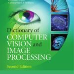 خرید و دانلود نسخه کامل کتاب Dictionary of Computer Vision and Image Processing