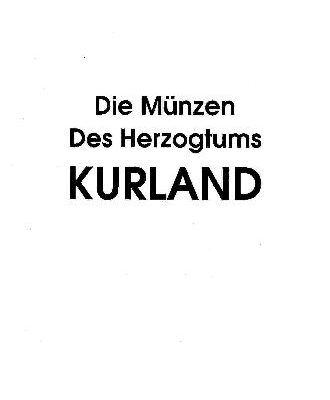 خرید و دانلود نسخه کامل کتاب Die Munzen Des Herzogtums KURLAND