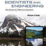 خرید و دانلود نسخه کامل کتاب Difference Equations For Scientists And Engineering: Interdisciplinary Difference Equations