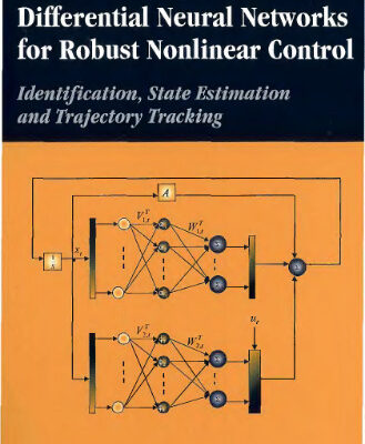 خرید و دانلود نسخه کامل کتاب DIFFERENTIAL NEURAL NETWORKS FOR ROBUST NONLINEAR CONTROL