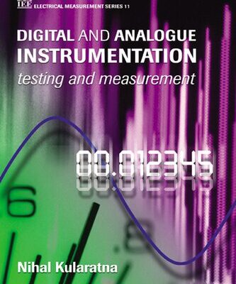 خرید و دانلود نسخه کامل کتاب Digital and Analogue Instrumentation: Testing and measurement: Testing and measurement