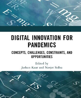 خرید و دانلود نسخه کامل کتاب Digital Innovation for Pandemics: Concepts, Challenges, Constraints, and Opportunities
