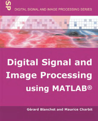 خرید و دانلود نسخه کامل کتاب Digital signal and image processing using Matlab