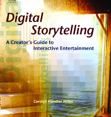 خرید و دانلود نسخه کامل کتاب Digital Storytelling: A Creator’s Guide to Interactive Entertainment