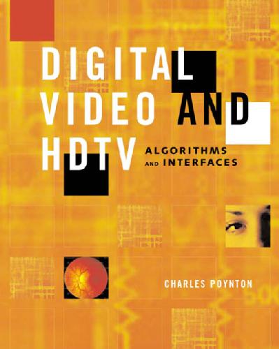 خرید و دانلود نسخه کامل کتاب Digital Video And Hdtv Algorithms And Interfaces