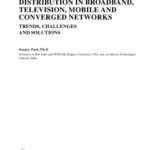 خرید و دانلود نسخه کامل کتاب Digital Video Distribution in Broadband, Television, Mobile and Converged Networks: Trends, Challenges and Solutions