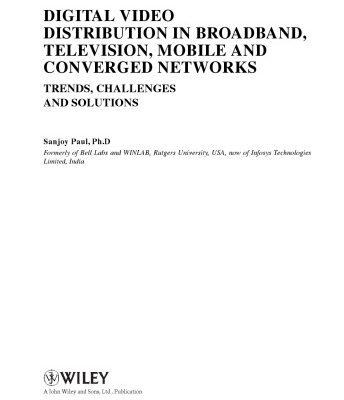 خرید و دانلود نسخه کامل کتاب Digital Video Distribution in Broadband, Television, Mobile and Converged Networks: Trends, Challenges and Solutions