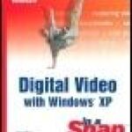 خرید و دانلود نسخه کامل کتاب Digital Video with Windows XP in a Snap