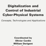 خرید و دانلود نسخه کامل کتاب Digitalization and Control of Industrial Cyber-Physical Systems: Concepts, Technologies and Applications