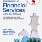 خرید و دانلود نسخه کامل کتاب Digitalization of Financial Services in the Age of Cloud (Fourth Early Release)