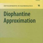 خرید و دانلود نسخه کامل کتاب Diophantine Approximation: Festschrift for Wolfgang Schmidt (Developments in Mathematics) (English and French Edition)