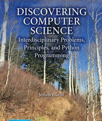 خرید و دانلود نسخه کامل کتاب Discovering Computer Science: Interdisciplinary Problems, Principles, and Python Programming