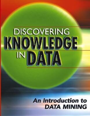 خرید و دانلود نسخه کامل کتاب Discovering Knowledge in Data An Introduction to Data Mining