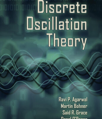 خرید و دانلود نسخه کامل کتاب Discrete Oscillation Theory (Contemporary Mathematics and Its Applications)