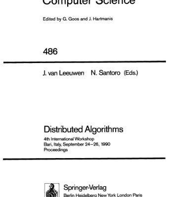 خرید و دانلود نسخه کامل کتاب Distributed Algorithms: 4th International Workshop Bari, Italy, September 24–26, 1990 Proceedings