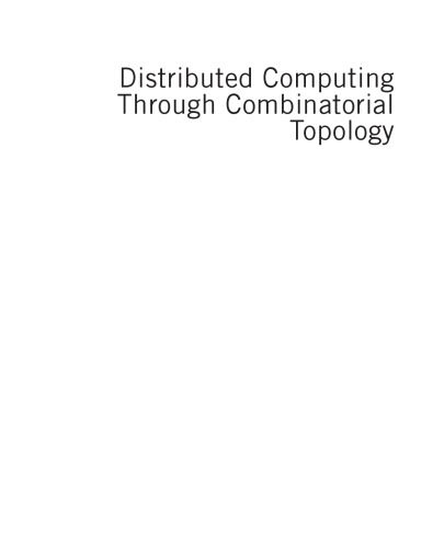 خرید و دانلود نسخه کامل کتاب Distributed Computing Through Combinatorial Topology_6865613cb3a41.jpeg خرید و دانلود نسخه کامل کتاب Distributed Computing Through Combinatorial Topology