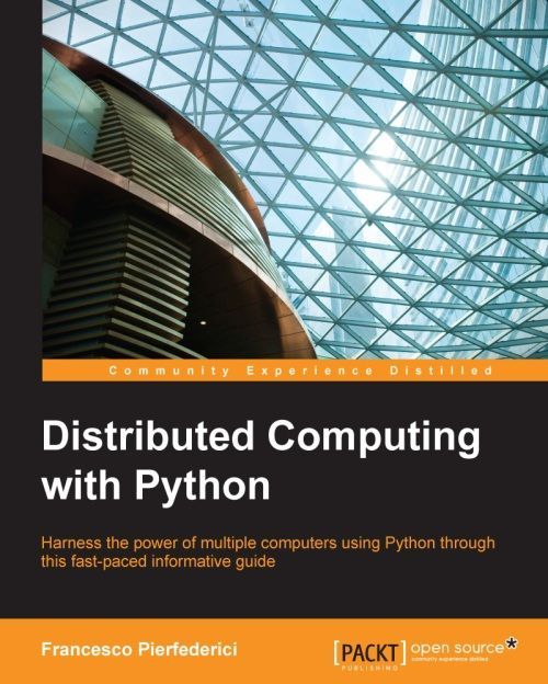خرید و دانلود نسخه کامل کتاب Distributed Computing with Python_687882c5bf6a0.jpeg خرید و دانلود نسخه کامل کتاب Distributed Computing with Python