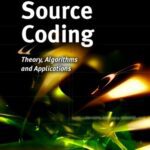 خرید و دانلود نسخه کامل کتاب Distributed Source Coding: Theory, Algorithms and Applications