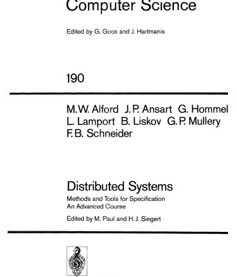 خرید و دانلود نسخه کامل کتاب Distributed Systems: Methods and Tools for Specification An Advanced Course