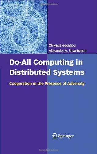 خرید و دانلود نسخه کامل کتاب Do-All Computing in Distributed Systems: Cooperation in the Presence of Adversity_686e6d31dde15.jpeg خرید و دانلود نسخه کامل کتاب Do-All Computing in Distributed Systems: Cooperation in the Presence of Adversity