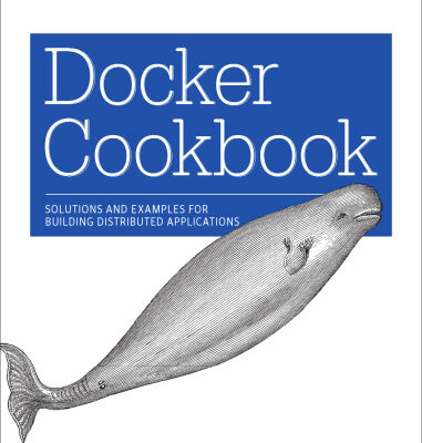 خرید و دانلود نسخه کامل کتاب Docker Cookbook: Solutions and Examples for Building Distributed Applications