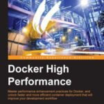 خرید و دانلود نسخه کامل کتاب Docker High Performance
