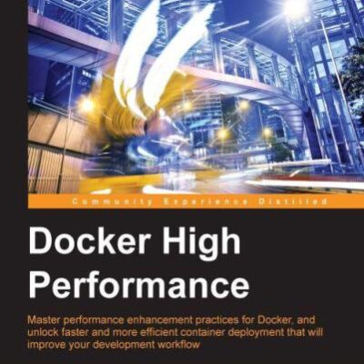 خرید و دانلود نسخه کامل کتاب Docker High Performance