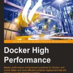 خرید و دانلود نسخه کامل کتاب Docker High Performance