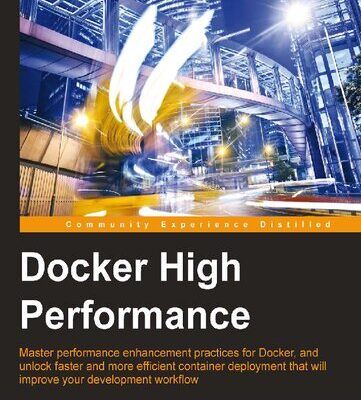 خرید و دانلود نسخه کامل کتاب Docker High Performance