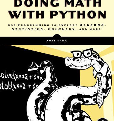 خرید و دانلود نسخه کامل کتاب Doing Math with Python: Use Programming to Explore Algebra, Statistics, Calculus, and More!